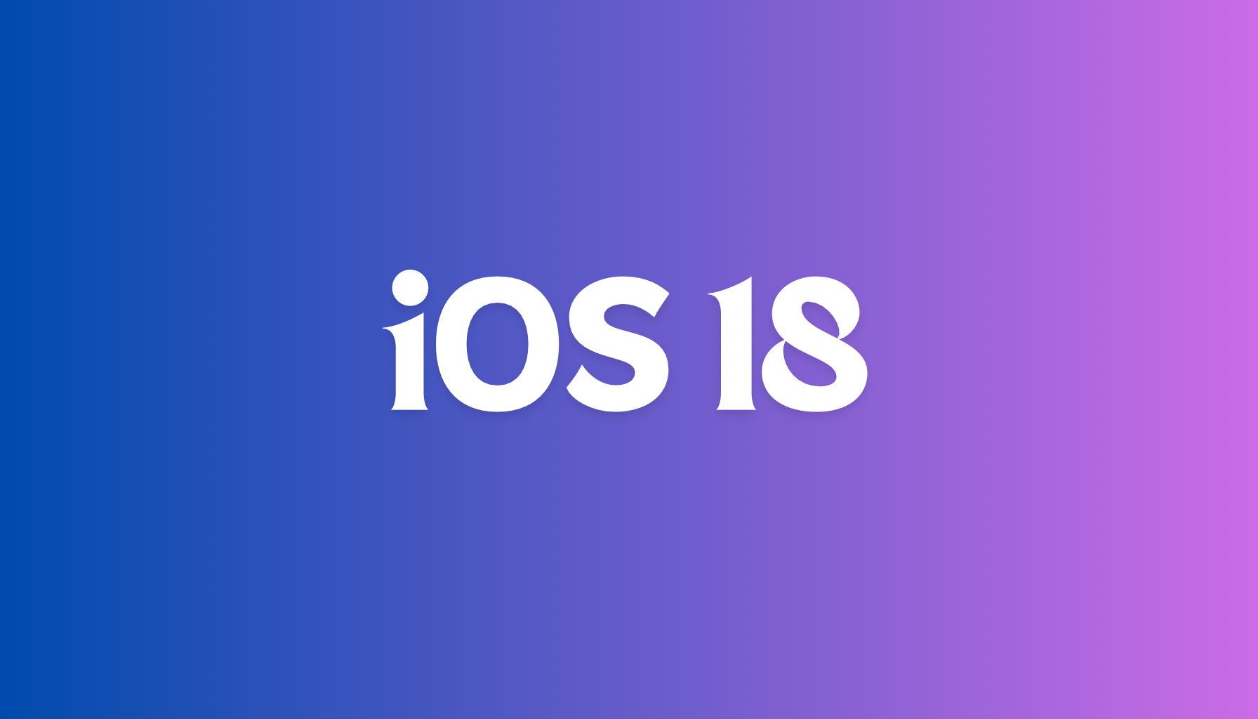 iOS 18:&nbsp;The Biggest iPhone Update You Can’t Miss